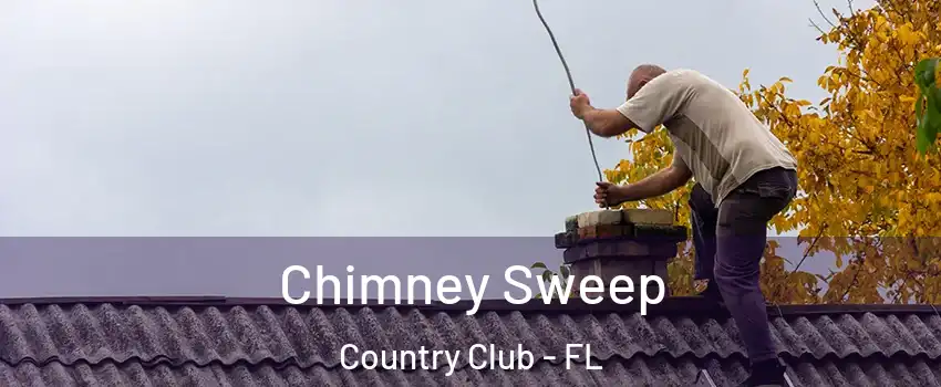  Chimney Sweep Country Club - FL