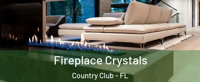 Fireplace Crystals Country Club - FL