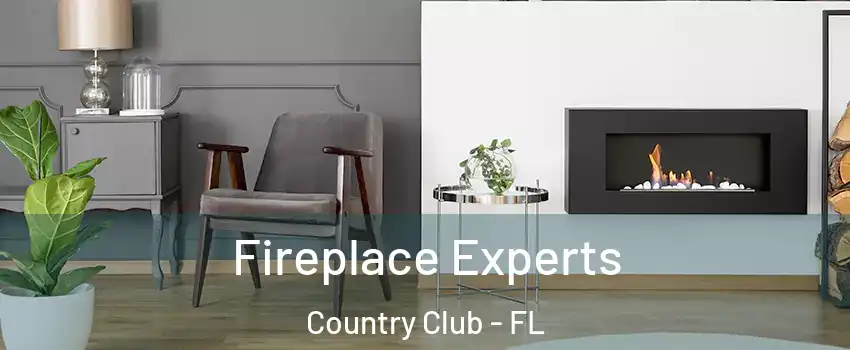  Fireplace Experts Country Club - FL