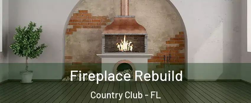  Fireplace Rebuild Country Club - FL