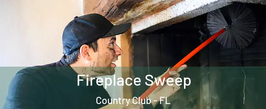  Fireplace Sweep Country Club - FL