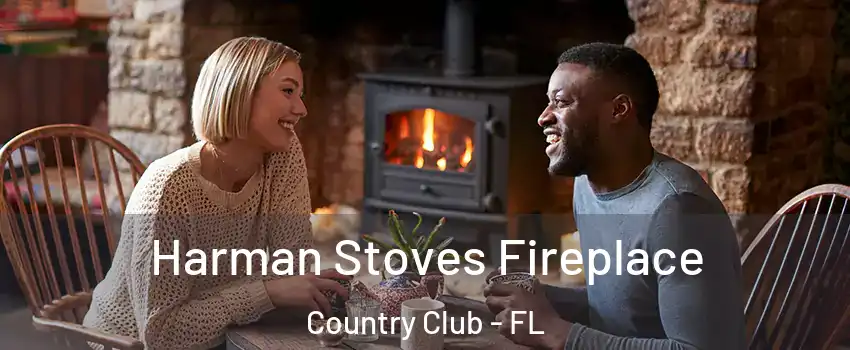  Harman Stoves Fireplace Country Club - FL