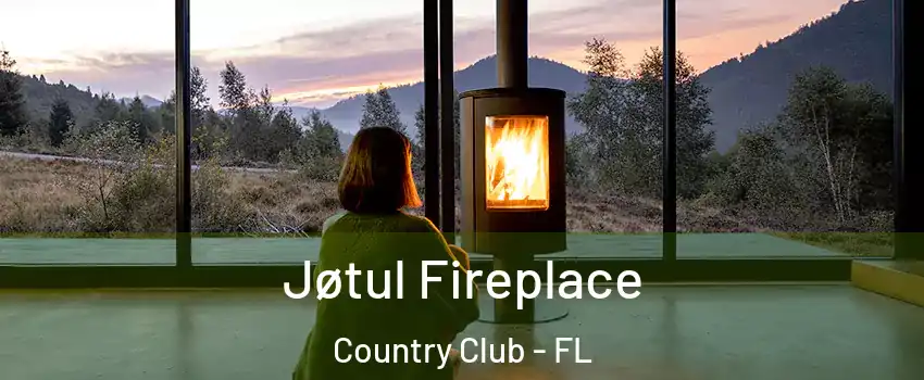  Jøtul Fireplace Country Club - FL