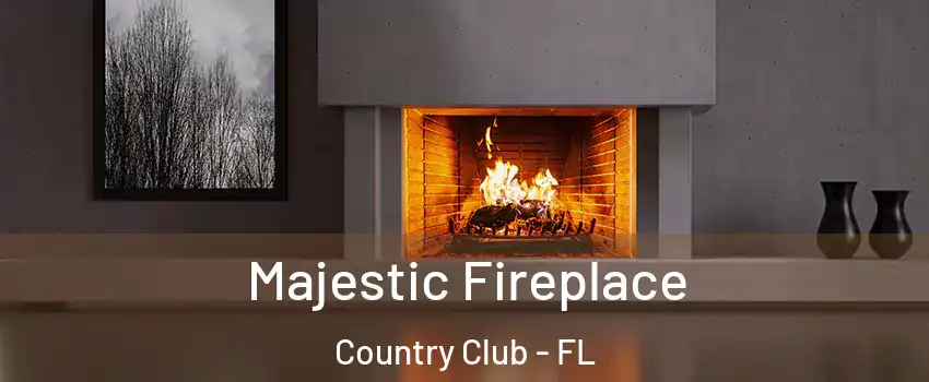  Majestic Fireplace Country Club - FL