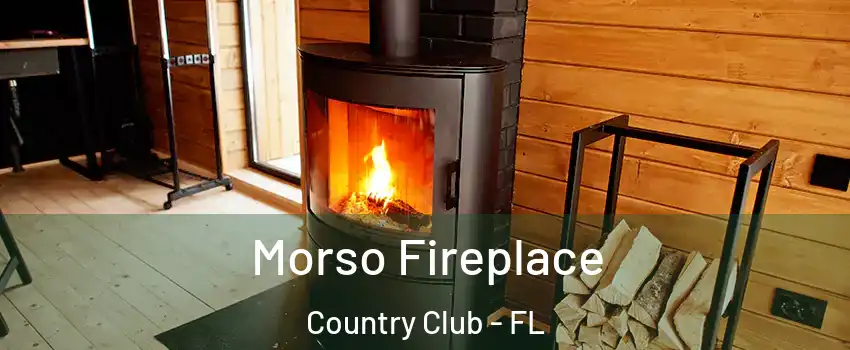 Morso Fireplace Country Club - FL
