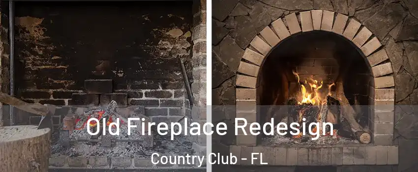 Old Fireplace Redesign Country Club - FL