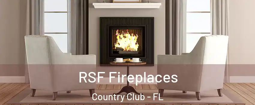  RSF Fireplaces Country Club - FL