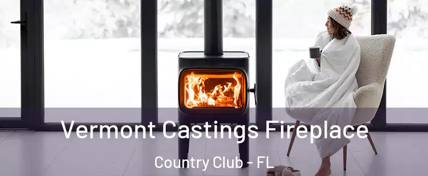  Vermont Castings Fireplace Country Club - FL
