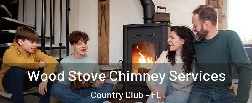  Wood Stove Chimney Services Country Club - FL